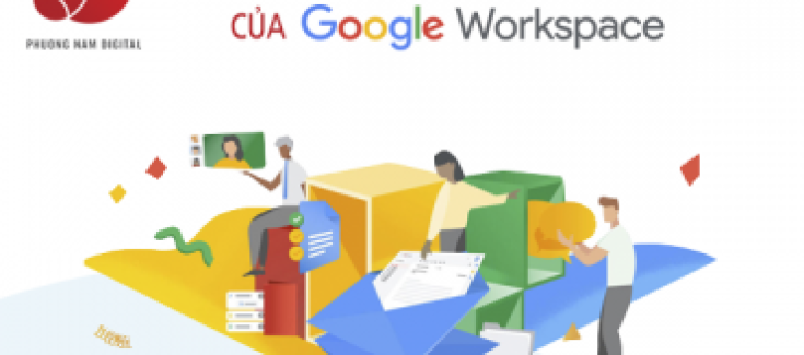 Google Workspace - Nền tảng G-Suite thế hệ mới cho doanh nghiệp